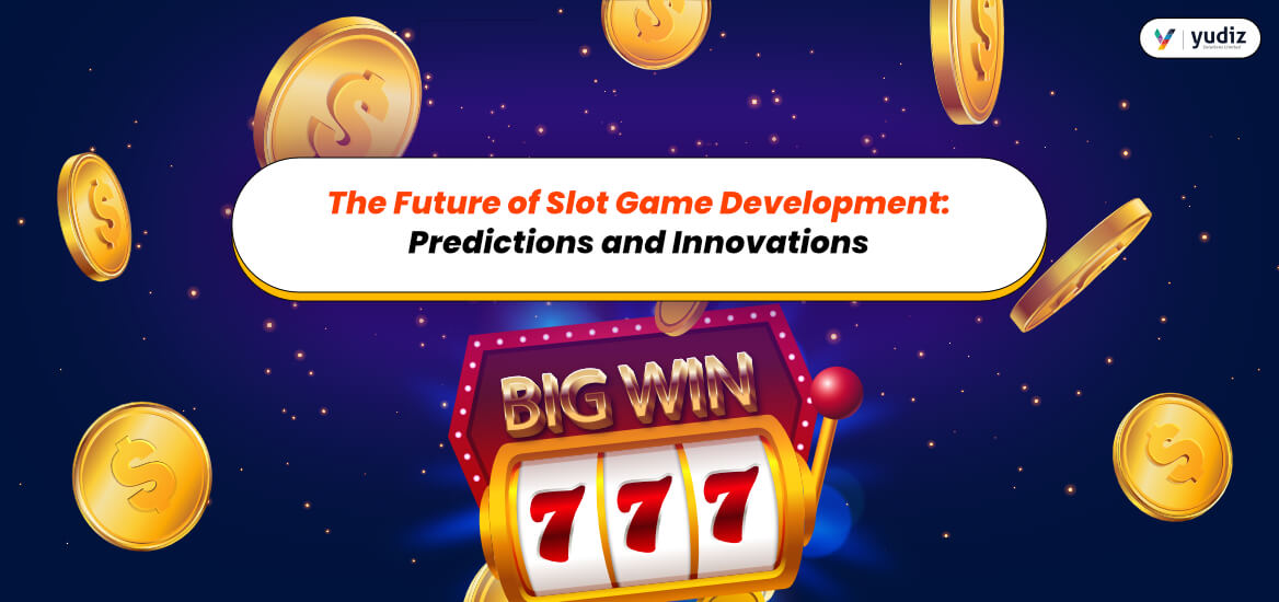 Future of Slot Game Development