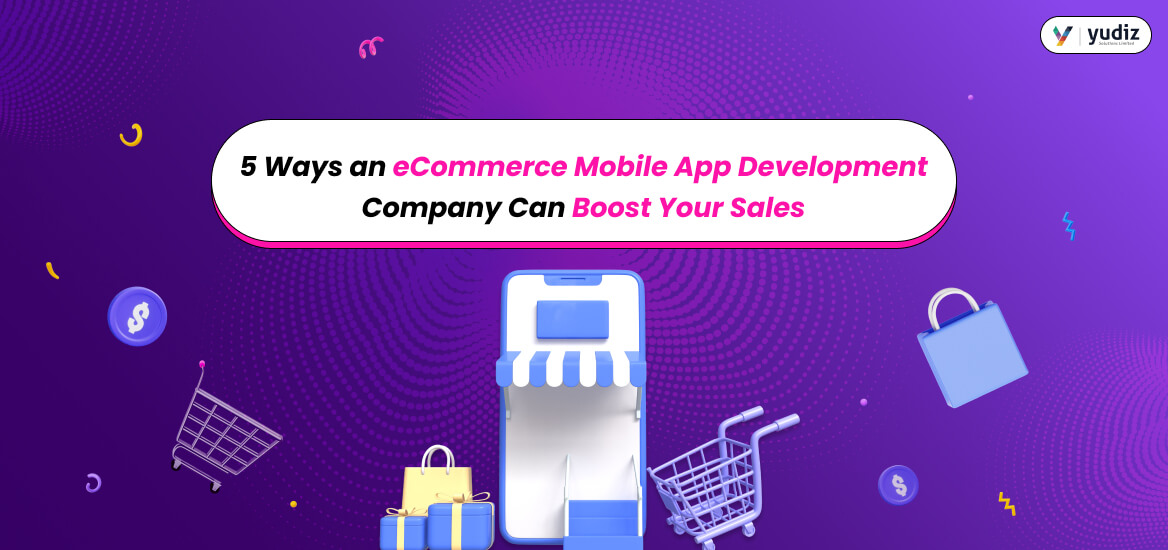 eCommerce Mobile App Development Company