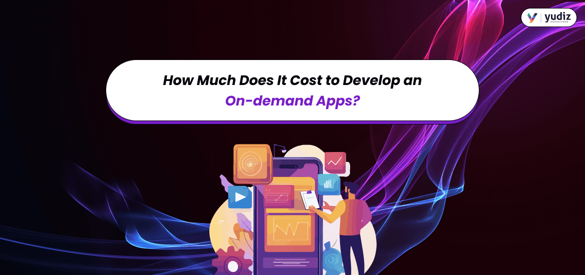 Cost To Develop On-Demand App