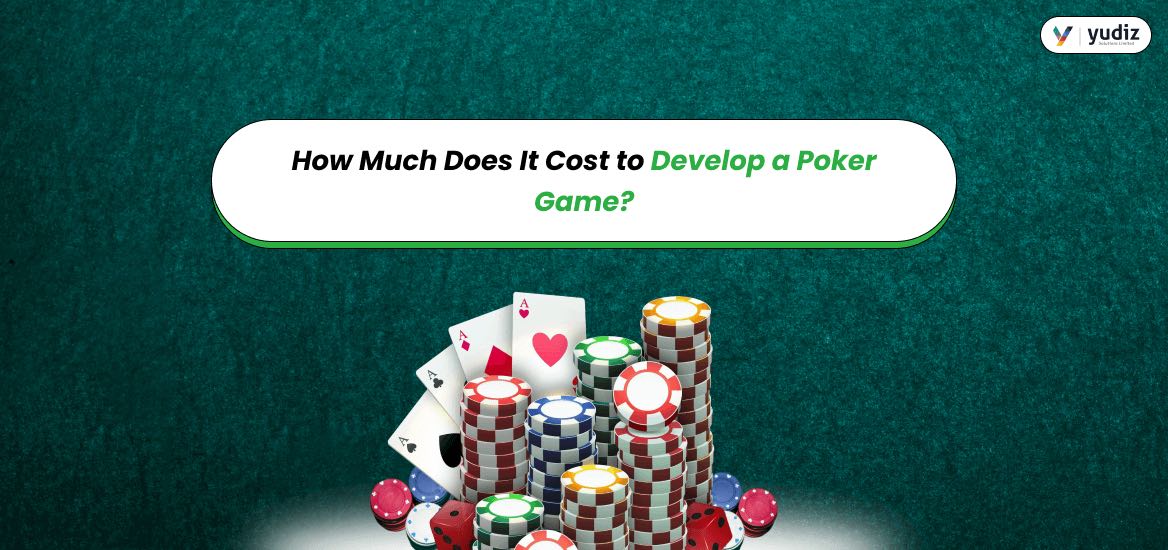 Cost To Develop Poker Game