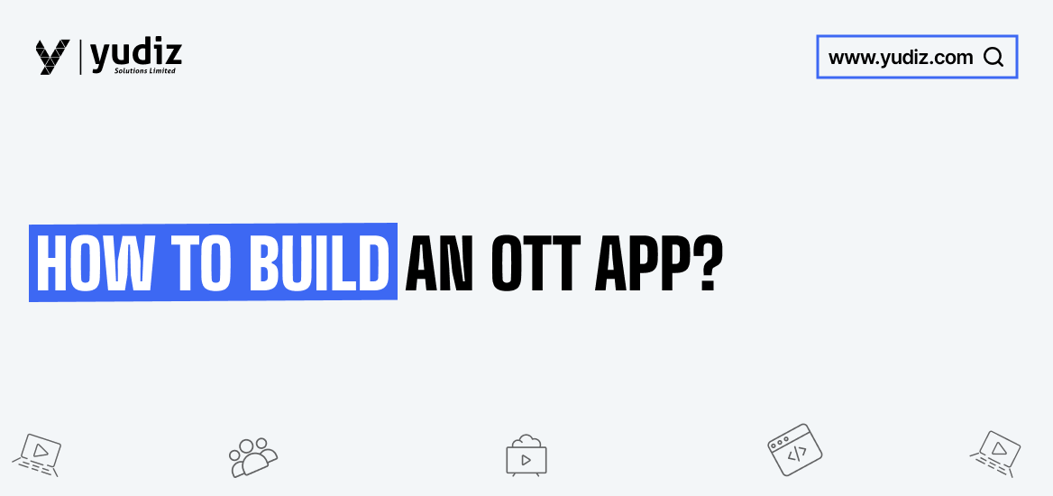 Build OTT App