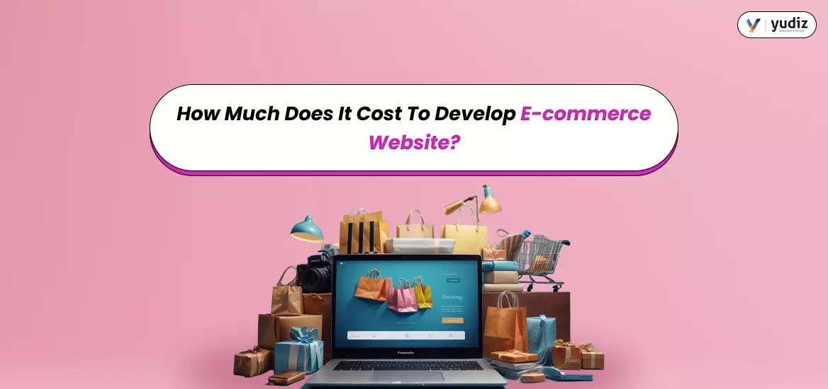 Cost To Develop E-commerce Website