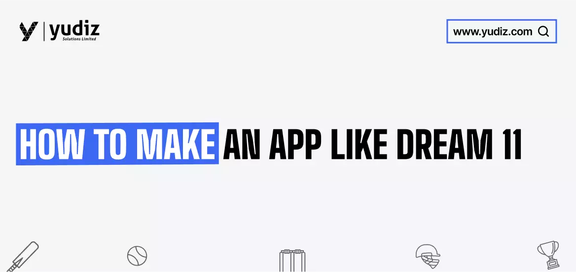 How To Make An App Like Dream 11