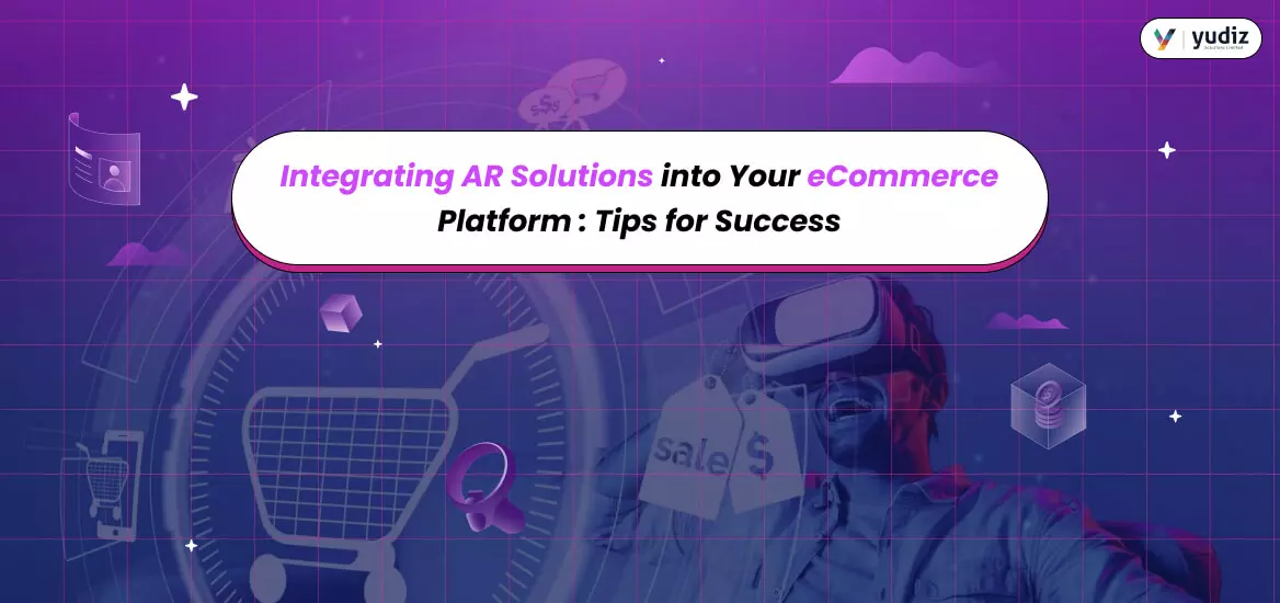 Integrating AR Solutions for eCommerce Platform