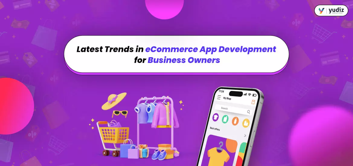 Trends in eCommerce App Development