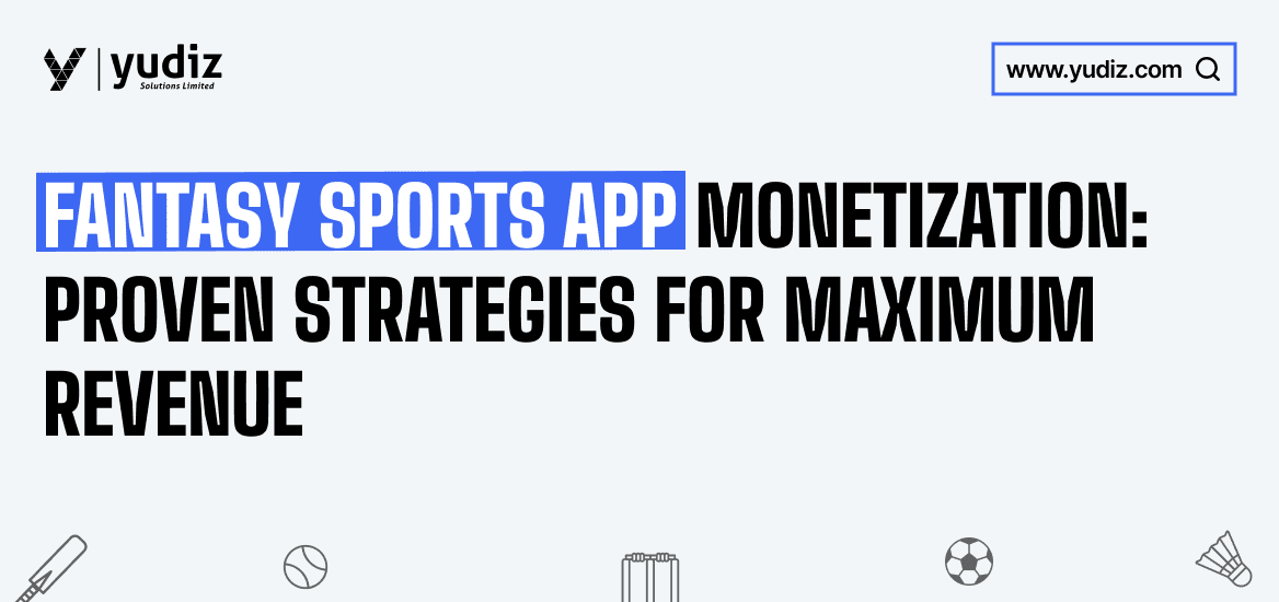 Fantasy Sports App Monetization